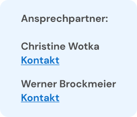 Ansprechpartner:  Christine Wotka Kontakt  Werner Brockmeier Kontakt